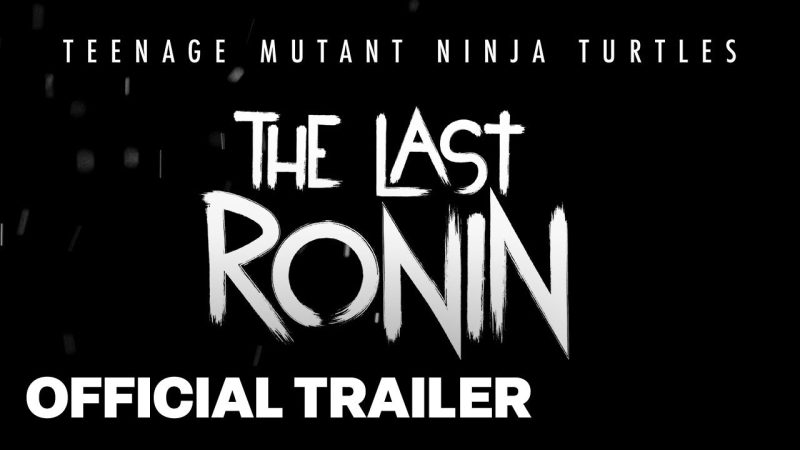 Teenage Mutant Ninja Turtles: The Last Ronin – The Final Turtle’s Quest for Vengeance